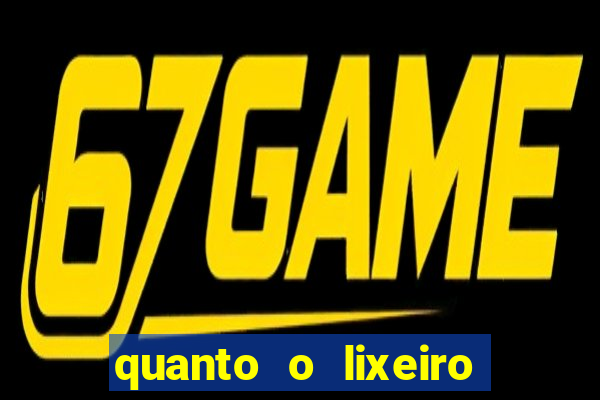 quanto o lixeiro ganha por ano